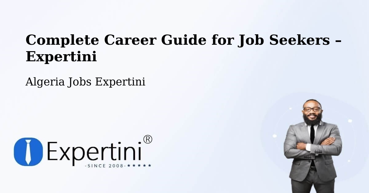 Career Guide for Job Seekers – Tipasa - Tipasa, Algeria Jobs Expertini