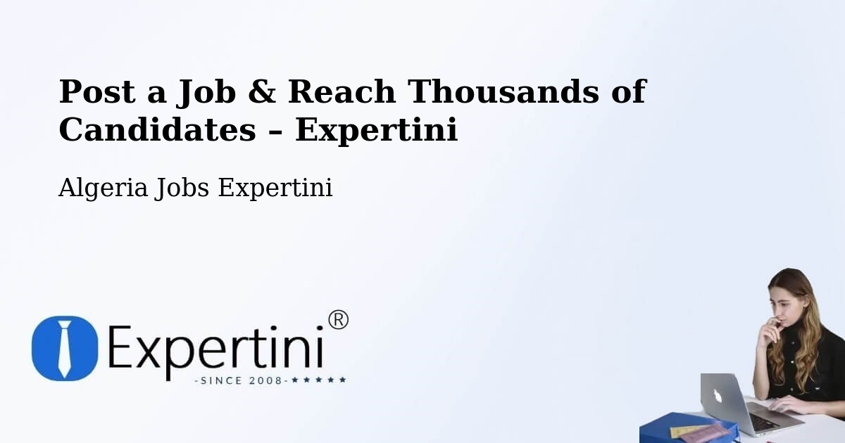 Post a Job in Tipasa – Hire the Right Talent - Tipasa, Algeria Jobs Expertini