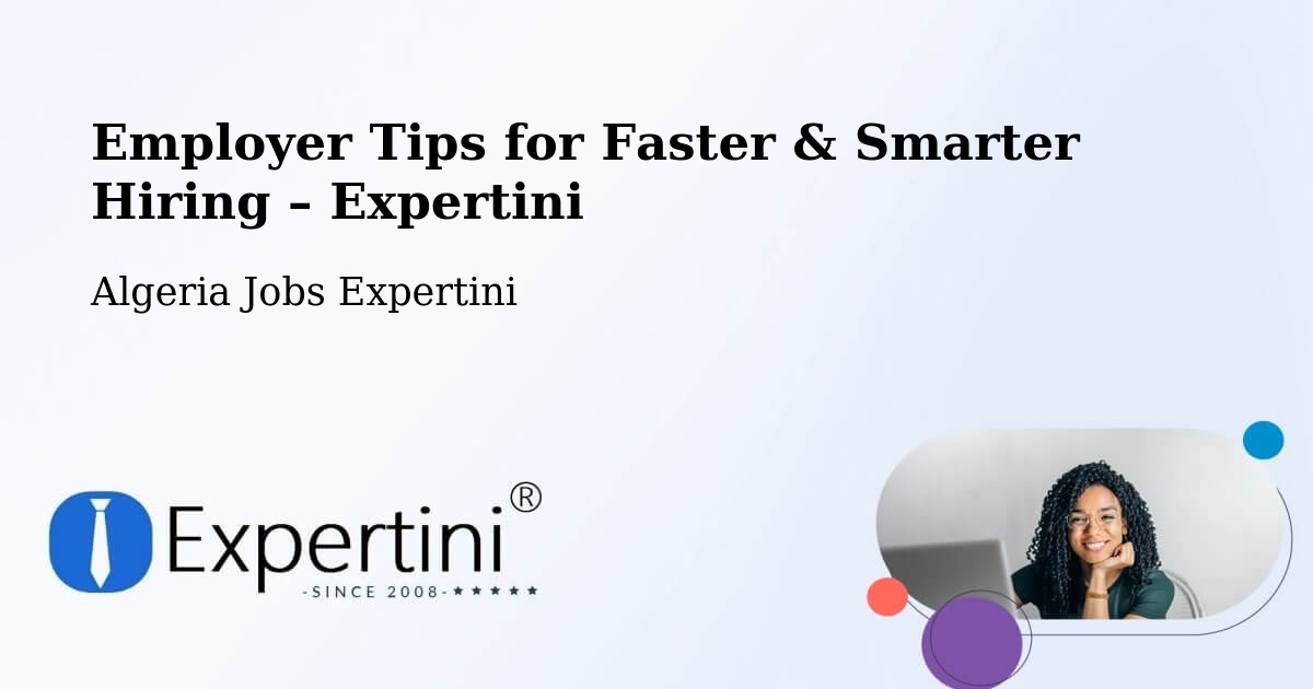Employer Tips for Hiring & Recruitment – Tipasa - Tipasa, Algeria Jobs Expertini