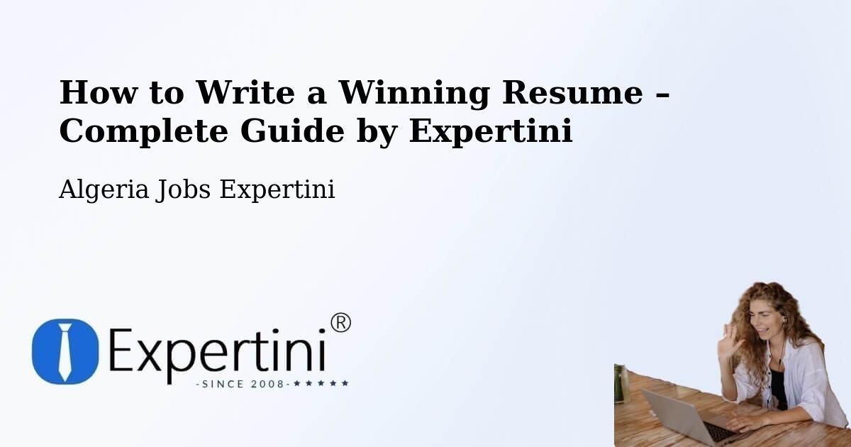 Resume Writing Guide for Job Seekers – Tipasa - Tipasa, Algeria Jobs Expertini