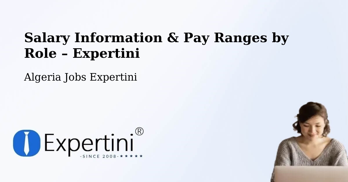 Salary Information & Pay Ranges – Tipasa - Tipasa, Algeria Jobs Expertini