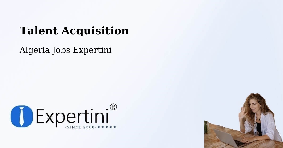 Post Jobs & Find Candidates in Tipasa – Talent Acquisition Solutions - Algeria Jobs Expertini